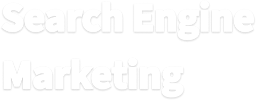 Search Engine Marketing